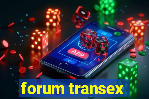 forum transex